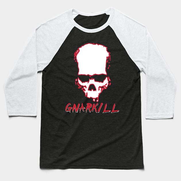 Gnarkill - Sunavabtch! Baseball T-Shirt by Farewell~To~Us